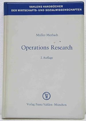 Operations Research. Methoden und Modelle der Optimalplanung.