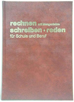 Image du vendeur pour Rechnen mit Mengenlehre - Schreiben - Reden. fr Schule und Beruf. mis en vente par Steamhead Records & Books