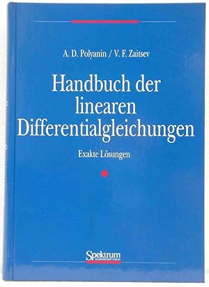 Handbuch der linearen Differentialgleichungen. Exakte Lösungen.