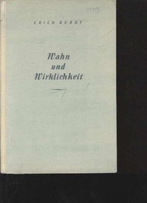 Seller image for Wahn und Wirklichkeit. Die Auenpolitik des Dritten Reiches. Versuch einer Darstellung. for sale by Steamhead Records & Books