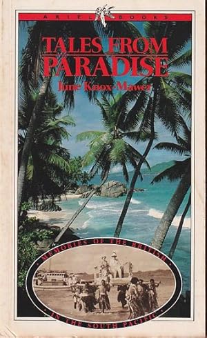 Imagen del vendedor de TALES FROM PARADISE - Memories of the British in the South Pacific a la venta por Jean-Louis Boglio Maritime Books