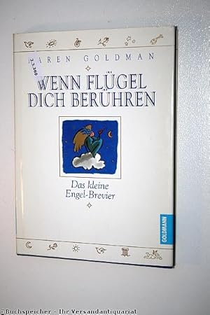 Wenn Flügel dich berühren : das kleine Engel-Brevier