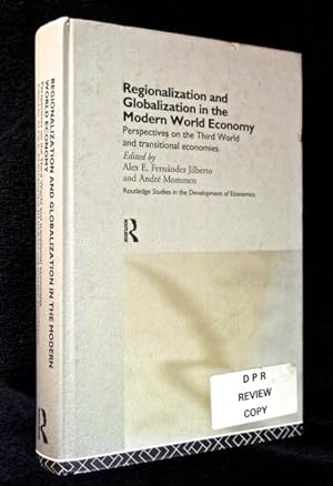 Regionalization and Globalization in the Modern World Economy. Perspectives on the Third World an...