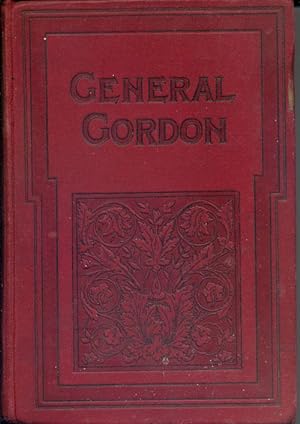 General Gordon, a Christian Hero