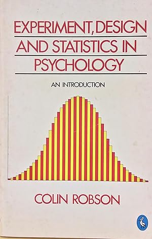 Experiment, Design and Statistics in Psychology (An Introduction).