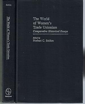 Immagine del venditore per The World of Women's Trade Unionism : Comparative Historical Essays venduto da Mike's Library LLC