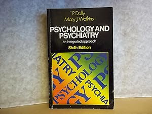 Immagine del venditore per Psychology and Psychiatry : An Integrated Approach. SIXTH EDITION. venduto da Carmarthenshire Rare Books