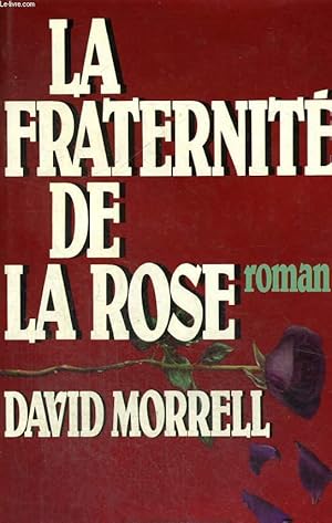 Image du vendeur pour LA FRATERNITE DE LA ROSE. mis en vente par Le-Livre