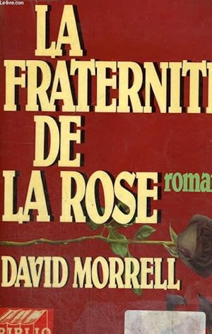 Image du vendeur pour LA FRATERNITE DE LA ROSE. mis en vente par Le-Livre