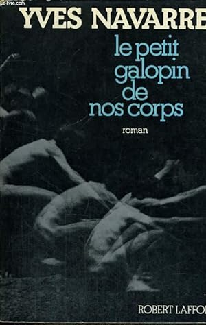 Bild des Verkufers fr LE PETIT GALOPIN DE NOS CORPS. zum Verkauf von Le-Livre