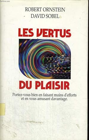 Seller image for LES VERTUS DU PLAISIR. for sale by Le-Livre