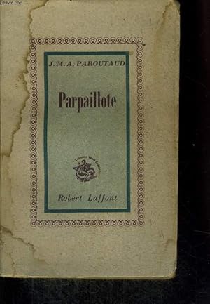Immagine del venditore per PARPAILLOTE. venduto da Le-Livre