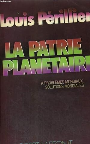 Seller image for LA PATRIE PLANETAIRE. for sale by Le-Livre