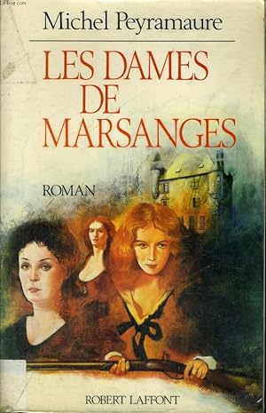 Image du vendeur pour LES DAMES DE MARSANGES. TOME 1 : ORAGES LOINTAINS. mis en vente par Le-Livre