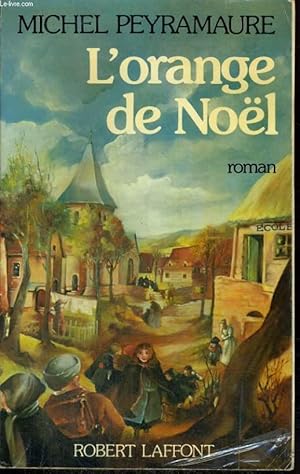 Imagen del vendedor de L'ORANGE DE NOL. a la venta por Le-Livre