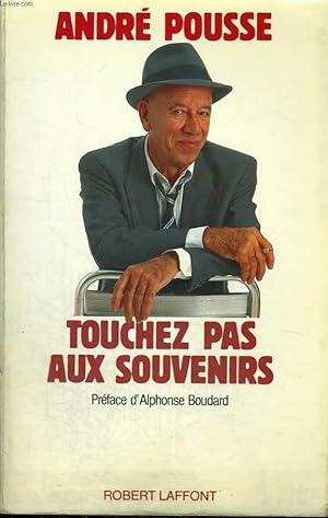 Image du vendeur pour TOUCHEZ PAS AUX SOUVENIRS. mis en vente par Le-Livre