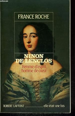 Image du vendeur pour NINON DE LENCLOS. FEMME D'ESPRIT, HOMME DE COEUR. mis en vente par Le-Livre