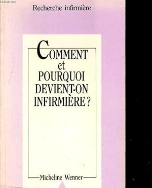 Bild des Verkufers fr RECHERCHE INFIEMIERE - COMMENT ET POURQUOI DEVIENT-ON INFIRMIERE? zum Verkauf von Le-Livre