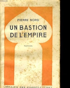 Bild des Verkufers fr UN BASTION DE L'EMPIRE zum Verkauf von Le-Livre