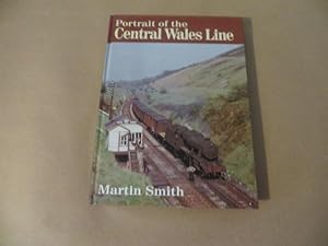 PORTRAIT OF THE CENTRAL WALES LINE