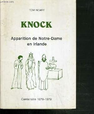 Immagine del venditore per KNOCK - APPARITION DE NOTRE-DAME EN IRLANDE - CENTENAIRE 1879-1979. venduto da Le-Livre