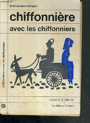 Seller image for CHIFFONNIERE AVEC CHIFFONNIERS / COLLECTION A PLEINE VIE for sale by Le-Livre