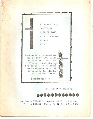 Bild des Verkufers fr LA DIALECTICA COMUNISTA Y EL PELIGRO DE LA DESTRUCCIN DE LAS FF. AA. Conferencia pronunciada por el Pbro. Dr. Julio Meinvielle el da viernes 14 de setiembre de 1962 en el Sindicato Universitario de Derecho de la Ciudad de Buenos Aires. Conferencia 4ta. zum Verkauf von Buenos Aires Libros