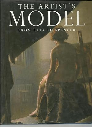 Seller image for THE ARTIST'S MODEL from Etty to Spencer for sale by Books for Amnesty, Malvern