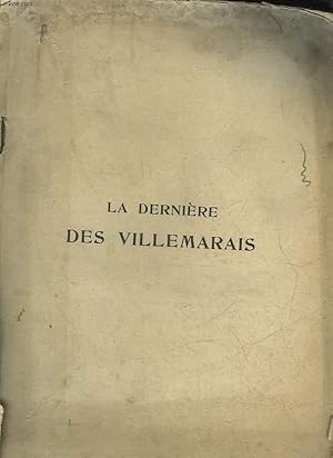 Seller image for LA DERNIERE DES VILLEMARAIS for sale by Le-Livre