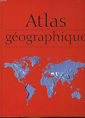 Image du vendeur pour ATLAS GEOGRAPHIQUE mis en vente par Le-Livre