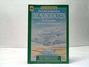 Die Mondknoten. Die Schicksalspunkte. alte Karmalast und neue Lebensaufgabe