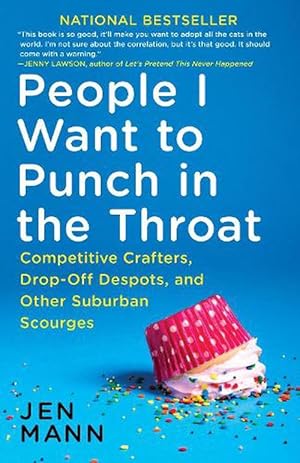 Seller image for People I Want to Punch in the Throat (Paperback) for sale by Grand Eagle Retail