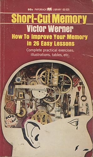 Seller image for Short-Cut Memory: How To Improve Your Memory In 26 Easy Lessons for sale by Kenneth A. Himber