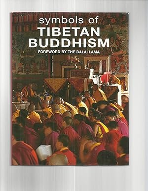 Bild des Verkufers fr SYMBOLS OF TIBETAN BUDDHISM. Foreword By The Dalai Lama. zum Verkauf von Chris Fessler, Bookseller