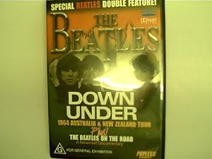 Down Under - 1964 Australia & New Zealand Tour, Plus The Beatles on the Road,