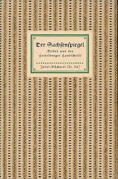 Bild des Verkufers fr Der Sachsenspiegel. Bilder aus der Heidelberger Handschrift. Insel-Bcherei Nr. 347. Eingel u. erl. von Eberhard Freiherr von Knberg. zum Verkauf von Fundus-Online GbR Borkert Schwarz Zerfa