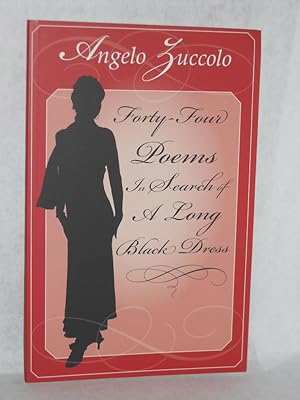 Imagen del vendedor de Forty-four Poems in Search of a Long Black Dress a la venta por Gil's Book Loft