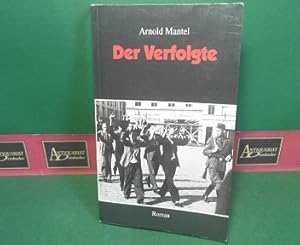 Bild des Verkufers fr Der Verfolgte - Roman. zum Verkauf von Antiquariat Deinbacher