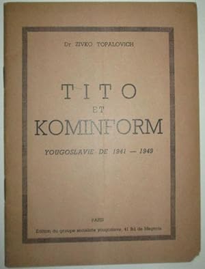 Seller image for Tito et Kominform. Yougoslavie de 1941-1949 for sale by Mare Booksellers ABAA, IOBA