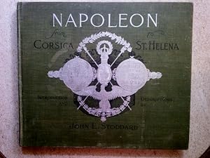Napoleon: From Corsica to St. Helena. Three Hundred and Thirty Reproductions of Famous Paintings