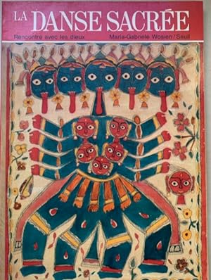Image du vendeur pour LA DANSE SACREE rencontre avec les dieux. 142 illustrations, 30 en couleurs. mis en vente par Antiquariaat Van Veen