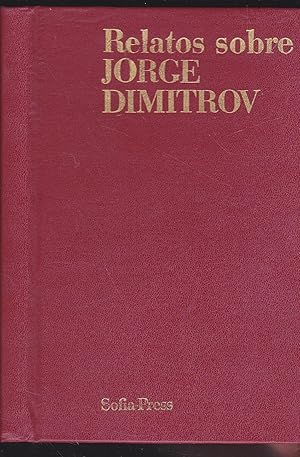 RELATOS SOBRE JORGE DIMITROV