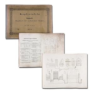 Kupfertafeln zu Schubarth's Handbuch der technischen Chemie. Atlasband.