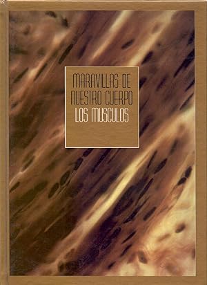 Seller image for LOS MUSCULOS, LA MAGIA DEL MOVIMIENTO (MARAVILLAS DE NUESTRO CUERRPO) for sale by Libreria 7 Soles