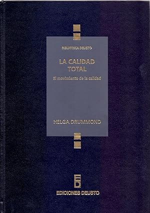 Immagine del venditore per LA CALIDAD TOTAL - EL MOVIMIENTO DE LA CALIDAD - venduto da Libreria 7 Soles