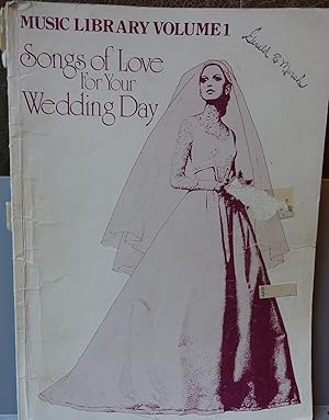 Seller image for Songs of Love for Your Wedding Day (Music Library Volume 1) for sale by Faith In Print