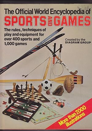 Seller image for The Official Encyclopedia of Sports and Games, the rules, techniques of play and equipment for over 400 sports and 1,000 games, created by the Diagram Group for sale by Meir Turner