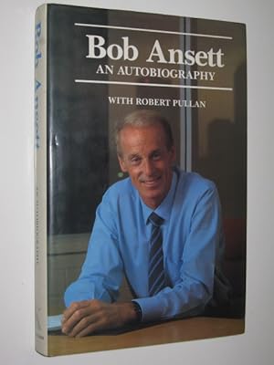 Seller image for Bob Ansett : An Autobiography for sale by Manyhills Books