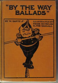 By the Way Ballads Being Some Trivial Tales in Varied Verse with Numerous Illustrations by Frank ...