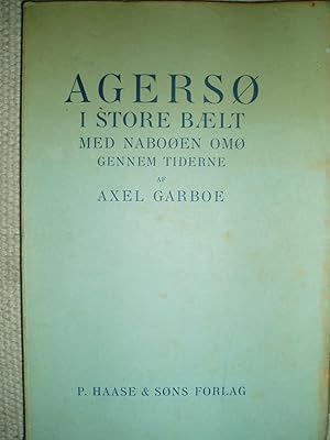 Seller image for Agers i Store Baelt med nabo-en Om, gennem tiderne for sale by Expatriate Bookshop of Denmark
